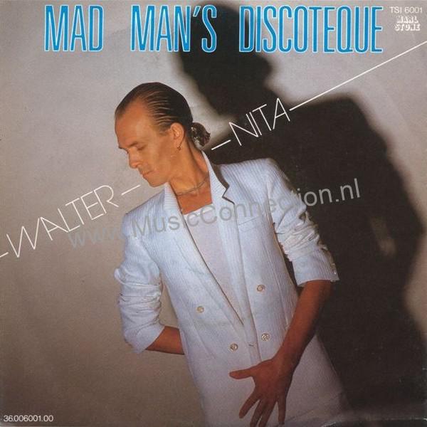 Mad Man’s Discotheque